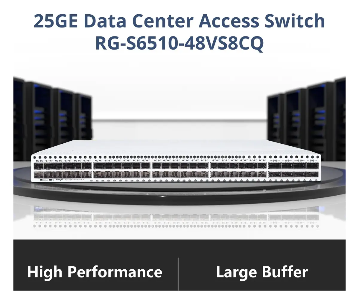 Ruijie RG-S6510-48VS8CQ 48 Port 25G SFP28 8×100G QSFP28 Veri Merkezi Switch görsel 2